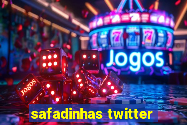 safadinhas twitter